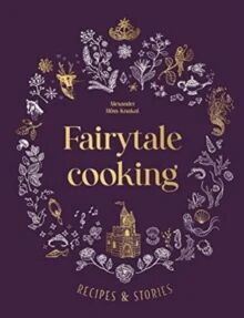 Fairytale Cooking Av Alexander Hoss-Knakal