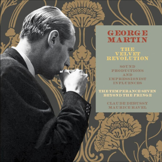 George Martin The Velvet Revolution Sound Productions And Impressionist Influences CD