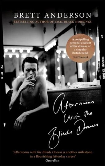 Afternoons With The Blinds Drawn Av Brett Anderson Afternoons With The Blinds Drawn Av Brett Anderson