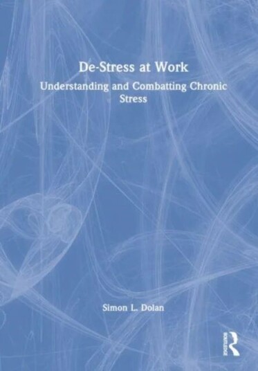 De-Stress At Work Av Simon L. Dolan