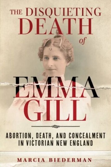 The Disquieting Death Of Emma Gill Av Marcia Biederman
