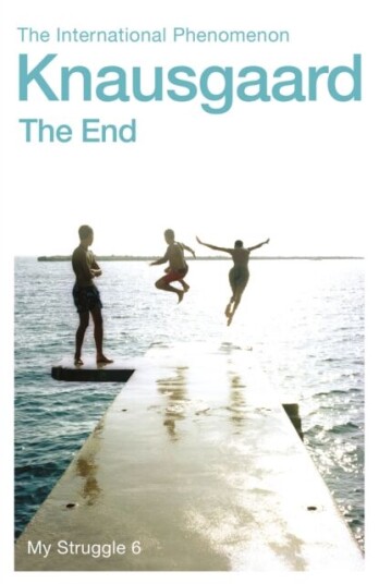 The End Av Karl Ove Knausgård