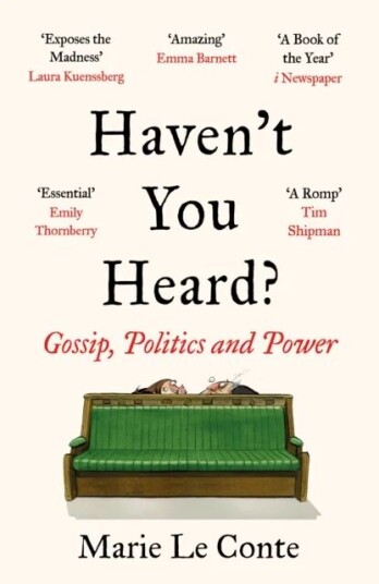 Haven'T You Heard? Av Marie Le Conte
