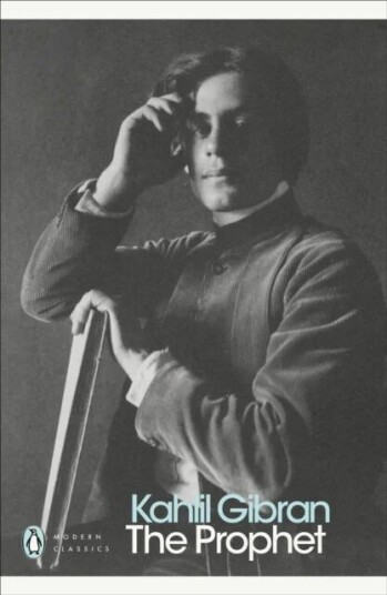 The Prophet Av Kahlil Gibran The Prophet Av Kahlil Gibran