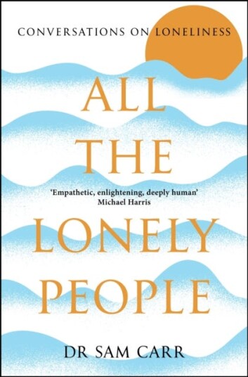 All the Lonely People  Conversations on Loneliness
