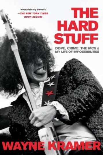 The Hard Stuff Av Wayne Kramer