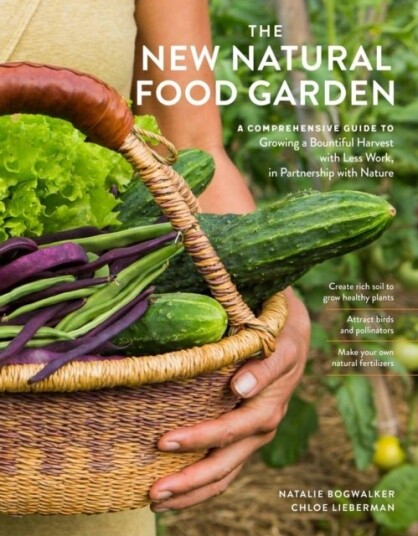 The New Natural Food Garden The New Natural Food Garden