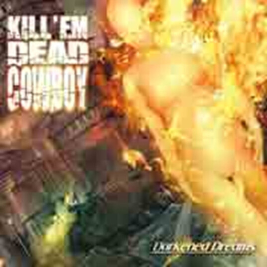 Kill 'em Dead Cowboy Darkened Dreams CD
