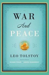 Tolstoy Leo War and Peace Tolstoy Leo War and Peace
