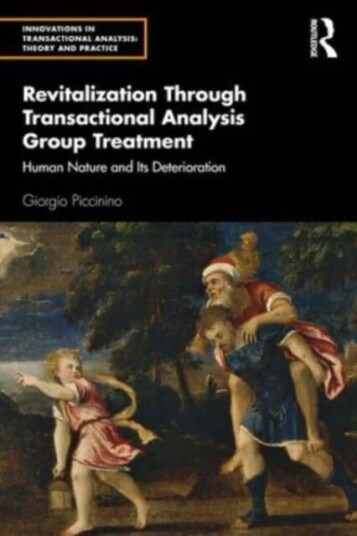 Revitalization Through Transactional Analysis Group Treatment Av Giorgio Piccinino