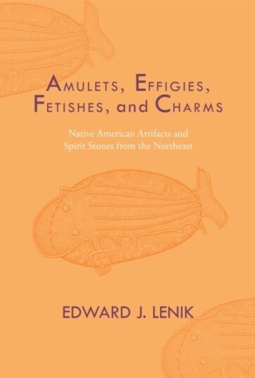 Amulets Effigies Fetishes and Charms