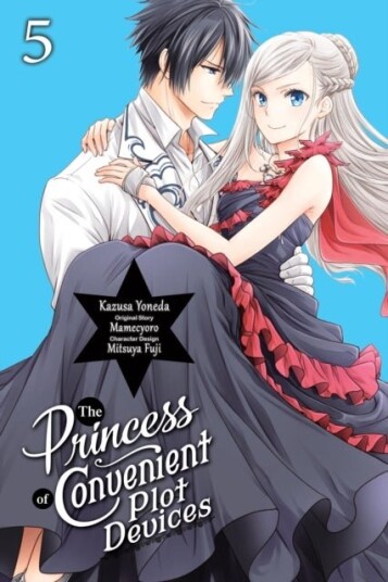 The Princess of Convenient Plot Devices, Vol. 5 (manga) The Princess of Convenient Plot Devices, Vol. 5 (manga)