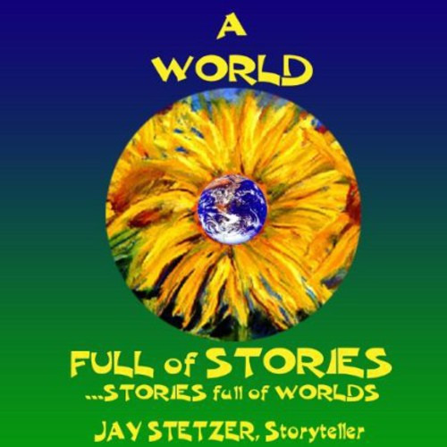 Jay Stetzer World Full Of Stories CD