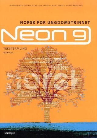 Neon 9 Av Jorunn Aske, Øystein Jetne, Siw Larsen, Marit Løkke, Kjersti Rossland