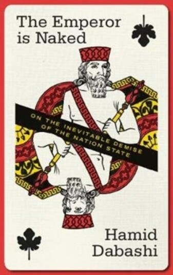The Emperor Is Naked Av Hamid Dabashi