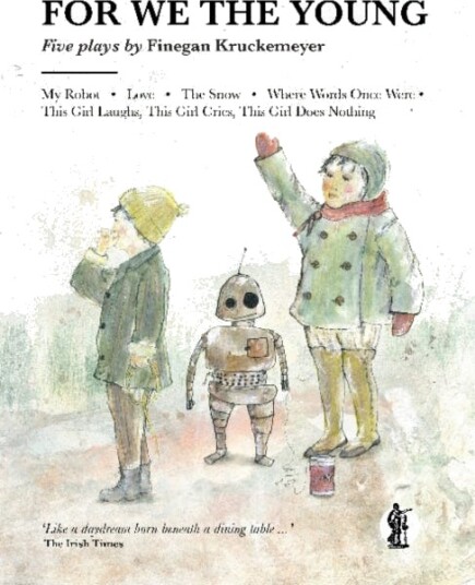 For We The Young Av Finegan Kruckemeyer