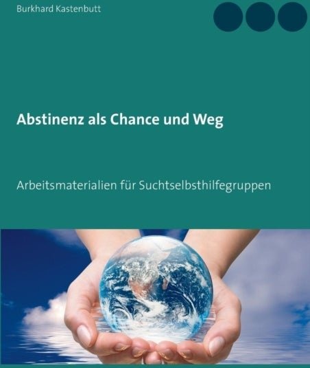 Abstinenz als Chance und Weg