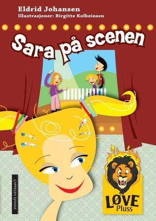 Sara På Scenen Av Eldrid Johansen Sara På Scenen Av Eldrid Johansen