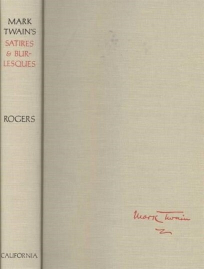 Mark Twain's Satires and Burlesques Mark Twain's Satires and Burlesques