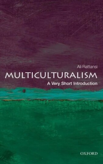 Multiculturalism: A Very Short Introduction Av Ali (Visiting Professor Of Sociology City University London) Rattansi