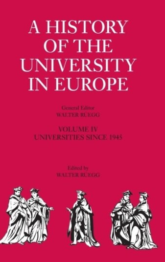 A History of the University in Europe: Volume 4 Universities since 1945