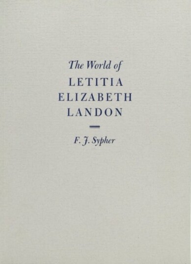 The World of Letitia Elizabeth Landon A literary celebrity of the 1830s The World of Letitia Elizabeth Landon A literary celebrity of the 1830s