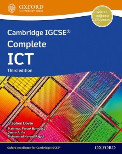 Cambridge IGCSE Complete ICT: Student Book Third Edition