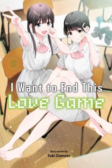 I Want to End This Love Game Vol. 6 I Want to End This Love Game Vol. 6