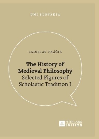 The History of Medieval Philosophy The History of Medieval Philosophy