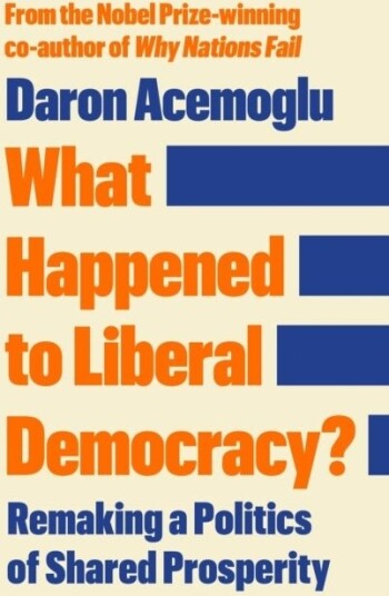 What Happened to Liberal Democracy?