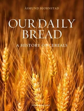 Our Daily Bread Av Åsmund Bjørnstad