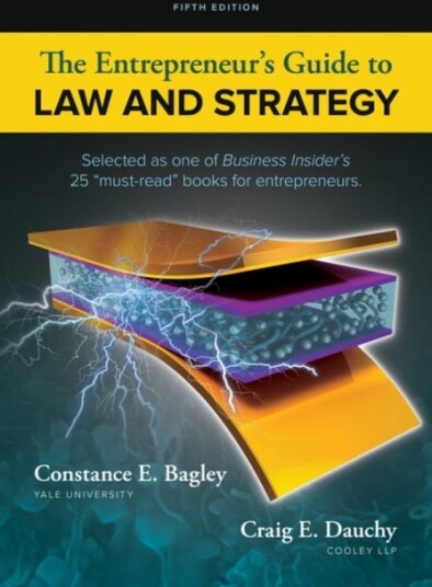 The Entrepreneur's Guide to Law and Strategy