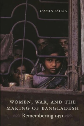 Women, War, and the Making of Bangladesh av Yasmin Saikia