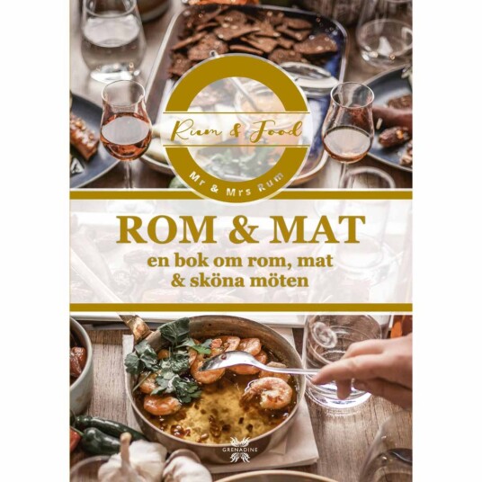 Rom & Mat: En bok om rom mat & sköna möten