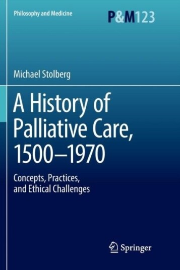 A History of Palliative Care 1500 1970