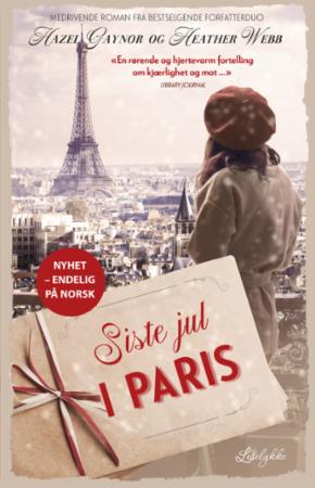 Siste Jul I Paris Av Hazel Gaynor, Heather Webb
