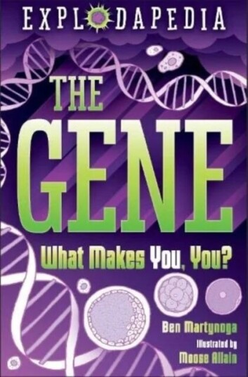 Explodapedia: The Gene Av Ben Martynoga