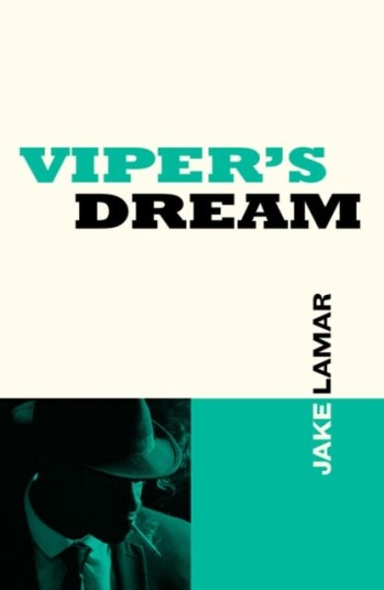 Viper'S Dream Av Jake Lamar