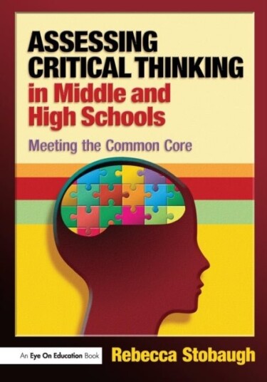 Assessing Critical Thinking in Middle and High Schools Assessing Critical Thinking in Middle and High Schools