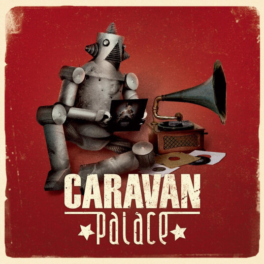 Caravan Palace Caravan Palace CD