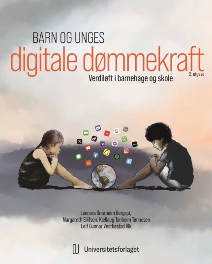 Barn og unges digitale dømmekraft Barn og unges digitale dømmekraft