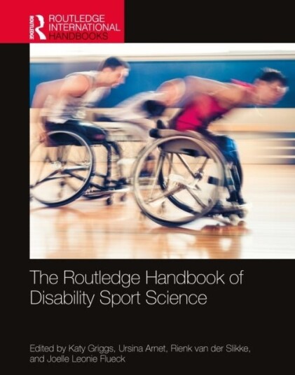 The Routledge Handbook of Disability Sport Science The Routledge Handbook of Disability Sport Science