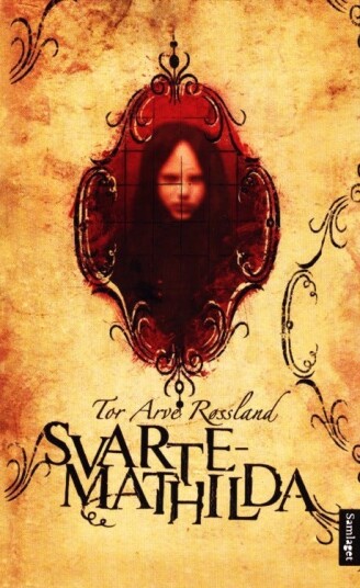 Svarte-Mathilda Av Tor Arve Røssland