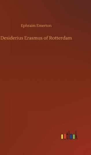 Desiderius Erasmus of Rotterdam
