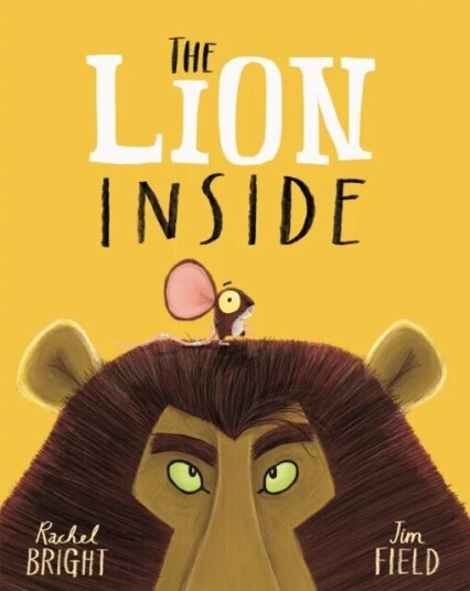 The Lion Inside Av Rachel Bright The Lion Inside Av Rachel Bright