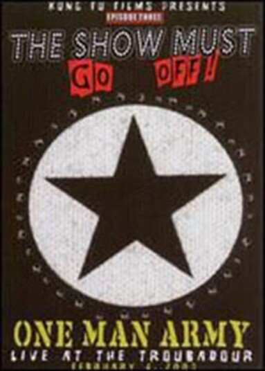 One Man Army: The Show Must Go Off  Live At The Troubadour DVD