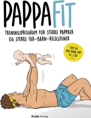 Pappafit Av Felix Schulz Pappafit Av Felix Schulz