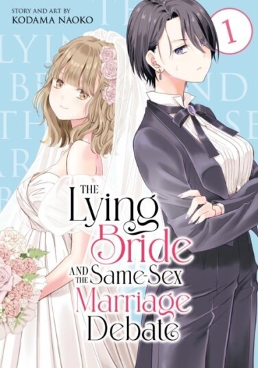 The Lying Bride and the Same Sex Marriage Debate Vol. 1 The Lying Bride and the Same Sex Marriage Debate Vol. 1