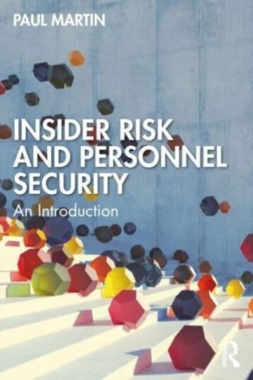 Insider Risk And Personnel Security Av Paul (Coventry University Uk) Martin