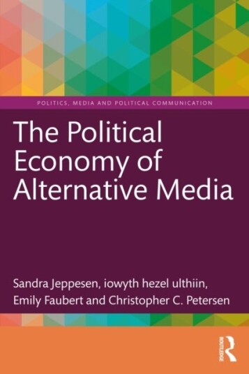 The Political Economy of Alternative Media